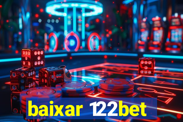 baixar 122bet